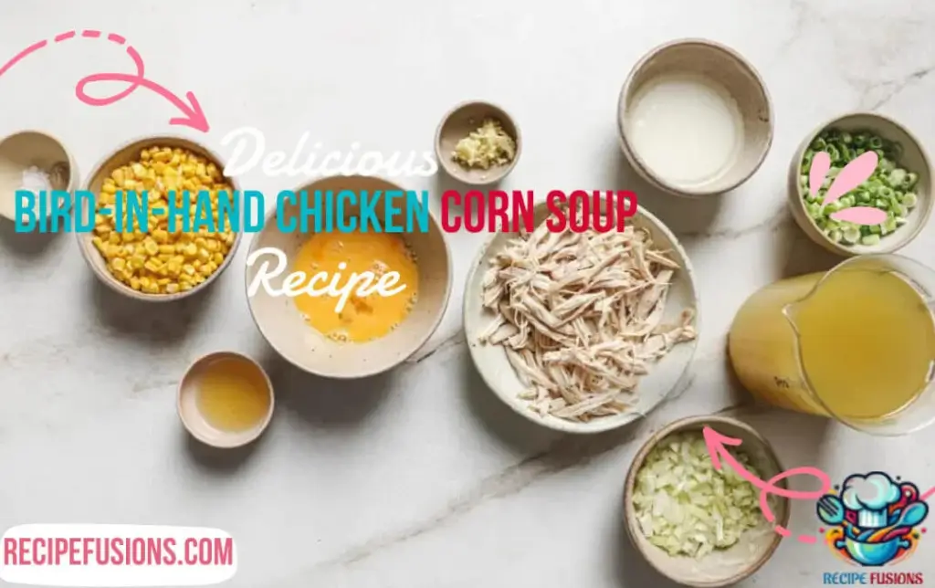 Bird-in-Hand Chicken Corn Soup Recipe