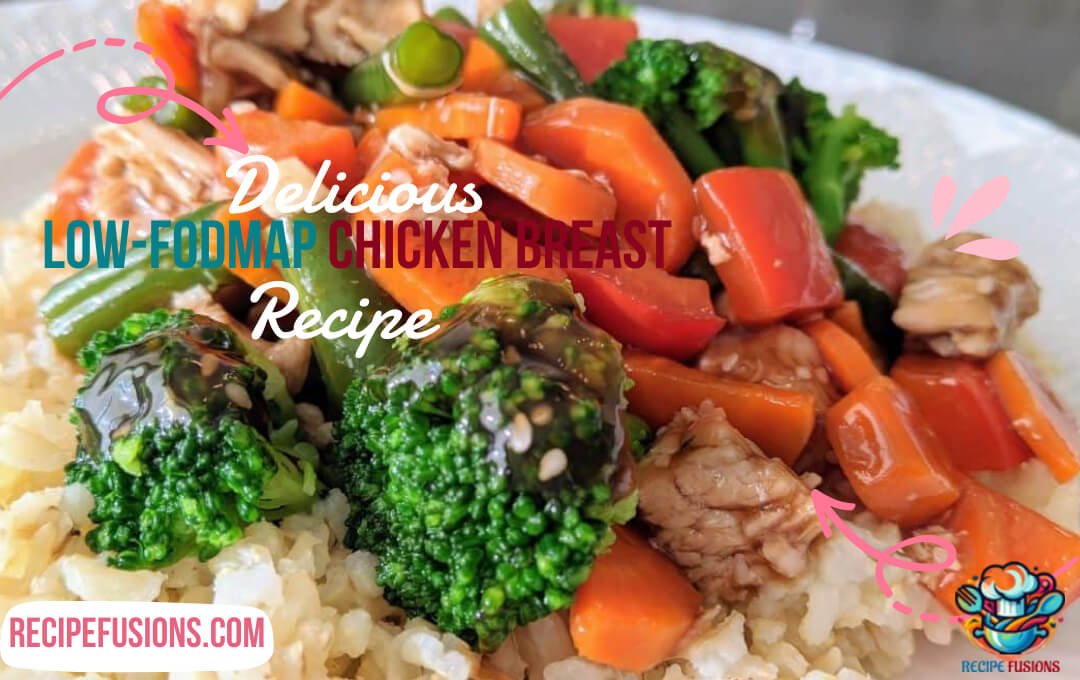 Low-FODMAP Chicken Breast Recipe