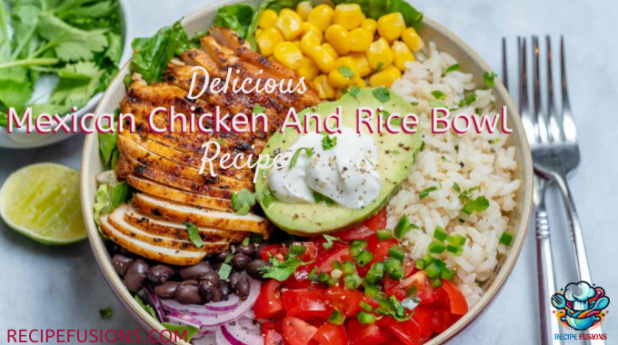 Lovely Mexican Chicken Rice Bowl Recipe