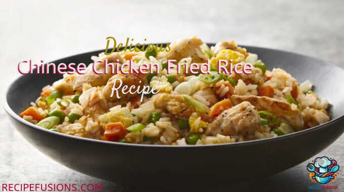 Easy Unique Style Chinese Chicken Fried Rice Recipe