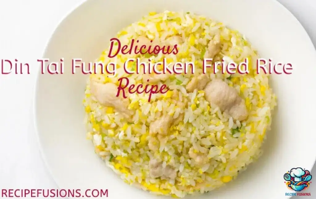 Easy Din Tai Fung Chicken Fried Rice Recipe