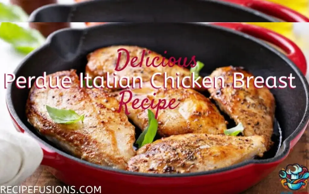 Perfect Perdue Italian Style Chicken Breast Recipe