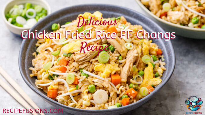 Perfect Chicken Fried Rice PF Changs Recipe