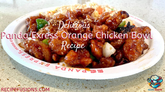 Best Panda Express Orange Chicken Bowl Calories