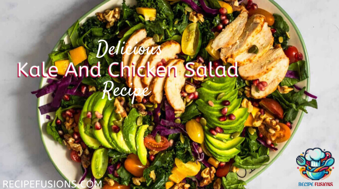 Healthy Perfect Kale And Chicken Salad Recipe