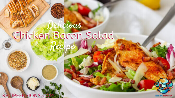 Delicious Fresh chicken Bacon salad Recipe