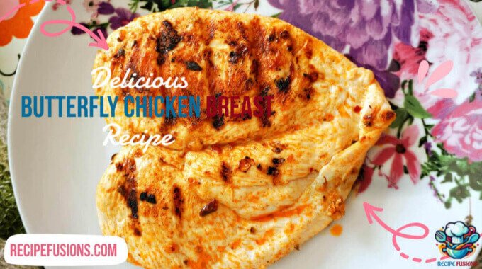 Butterfly Chicken Breast Recipe