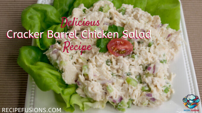 Easy Cracker Barrel Chicken Salad Recipe