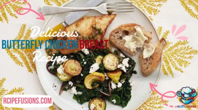 Butterfly Chicken Breast Recipe