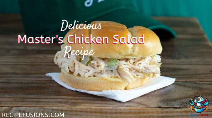 Delicious Master's Chicken Salad Recipe