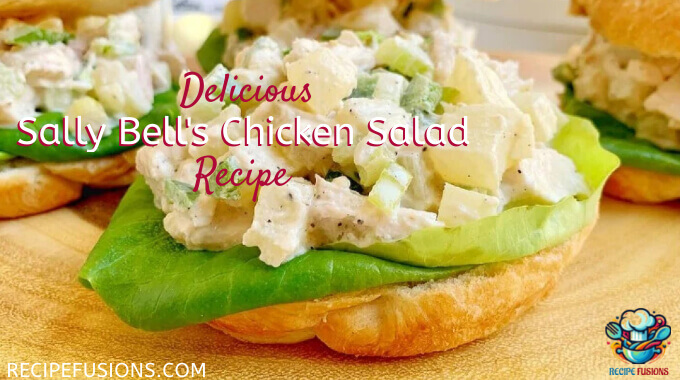 Easy Sally Bell's Chicken salad Recipe
