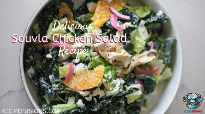 Easy Souvla Chicken Salad Recipe