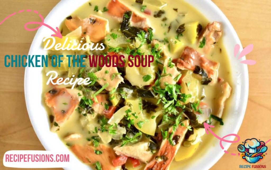 Chicken of the Woods Soup Recipe